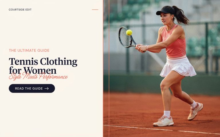 The Ultimate Guide to Tennis Clothing for Women: Style Meets Performance